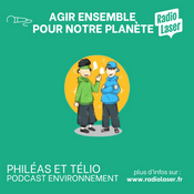 Podcast Philéas & Telio Agir ensemble pour notre planète