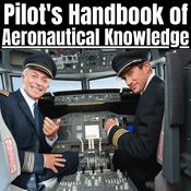 Podcast Pilot Handbook of Aeronautical Knowledge