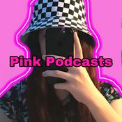 Podcast Pink Podcasts