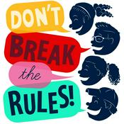 Podcast Don't Break the Rules