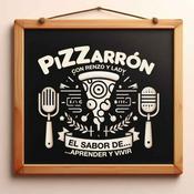 Podcast PiZZarrón: el sabor de APRENDER y VIVIR