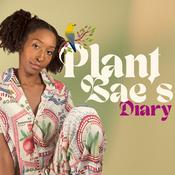 Podcast Plant Bae's Diary
