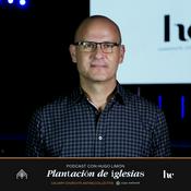Podcast Plantación de Iglesias con Hugo Limón