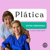 Podcast Plática entre hermanas