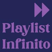 Podcast PLAYLIST INFINITO