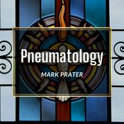 Podcast Pneumatology, Mark Prater