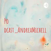 Podcast Podcast_AndreaMichelle