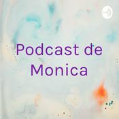 Podcast Podcast de Monica