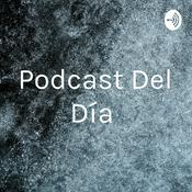 Podcast Podcast Del Día