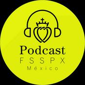 Podcast PODCAST FRATERNIDAD SACERDOTAL SAN PIO X DISTRITO MÉXICO