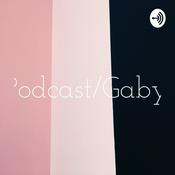 Podcast Podcast/Gaby