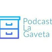 Podcast Podcast La Gaveta