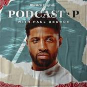 Podcast Podcast P with Paul George