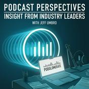 Podcast Podcast Perspectives