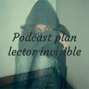 Podcast Podcast plan lector invisible