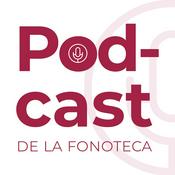 Podcast Podcast de la Fonoteca Nacional