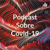 Podcast Podcast Sobre Covid-19