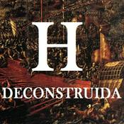 Podcast Podcast de Historia Deconstruida