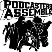 Podcast Podcasters Assemble! (A Movie Podcast)