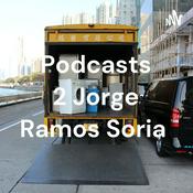 Podcast Podcasts 2 Jorge Ramos Soria