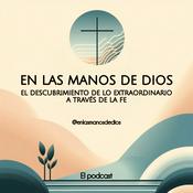 Podcast En las manos de Dios