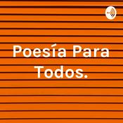 Podcast Poesía Para Todos.