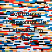 Podcast Poéticas e Processos De Criação Em Arte