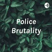 Podcast Police Brutality
