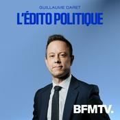 Podcast L’édito politique de Guillaume Daret