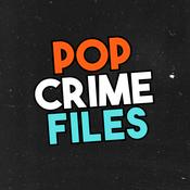 Podcast POP CRIME FILES