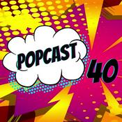 Podcast POPcast 40