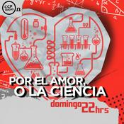 Podcast Por el Amor o la Ciencia