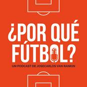 Podcast ¿Por qué fútbol?