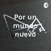 Podcast Por un mundo nuevo