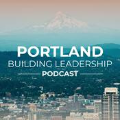 Podcast Portland Building Leadership Podcast