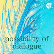 Podcast possibility of dialogue