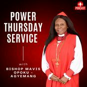 Podcast Power Thursday With Bishop Mavis Opoku Agyemang