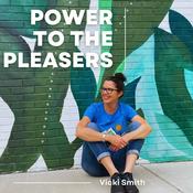 Podcast Power to the Pleasers