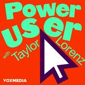 Podcast Power User with Taylor Lorenz