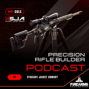 Podcast Precision Rifle Builder Podcast By Straight Jacket Armory