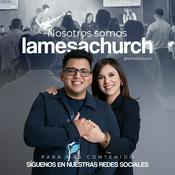 Podcast La Mesa Church