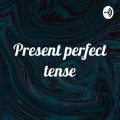 Podcast Present perfect tense