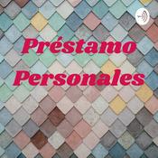 Podcast Préstamo Personales