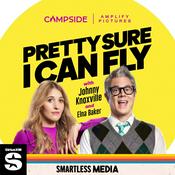 Podcast Pretty Sure I Can Fly with Johnny Knoxville & Elna Baker