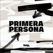 Podcast Primera Persona