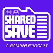 Podcast Shared Save: A Gaming Discussion Podcast