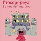 Podcast Prosopopeya, La voz del encierro.