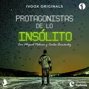 Podcast Protagonistas de lo Insólito