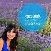 Podcast Psicología con alma. María León