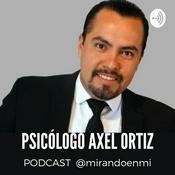 Podcast Psicólogo Axel Ortiz